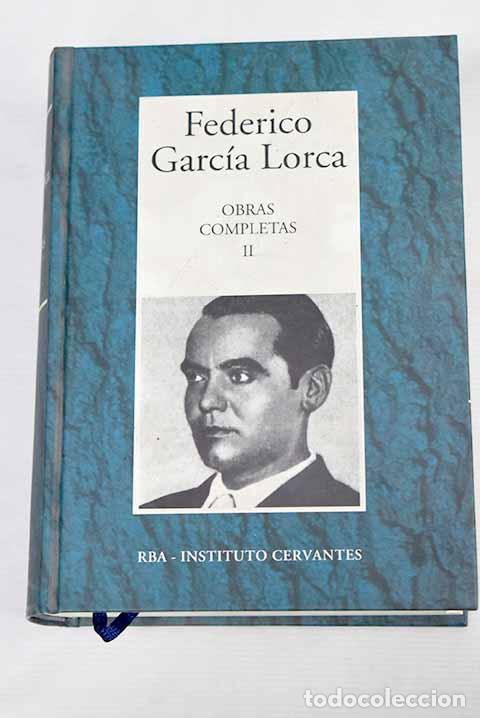 Libros: Obras completas, Tomo II.- Garc&iacute;a Lorca, Federico