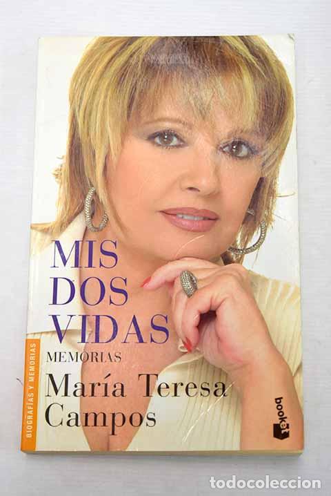 Libros: Mis dos vidas: memorias.- Campos, Mar&iacute;a Teresa - Foto 1