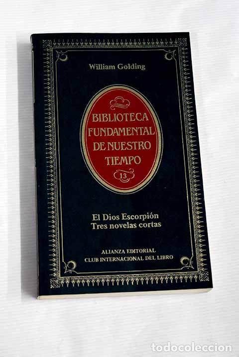 Libros: El dios escorpi&oacute;n: Golding, William.- Golding, William - Foto 1