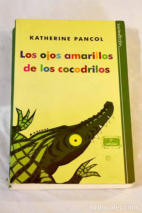 Libros: Los ojos amarillos de los cocodrilos.- Pancol, Katherine - Foto 1
