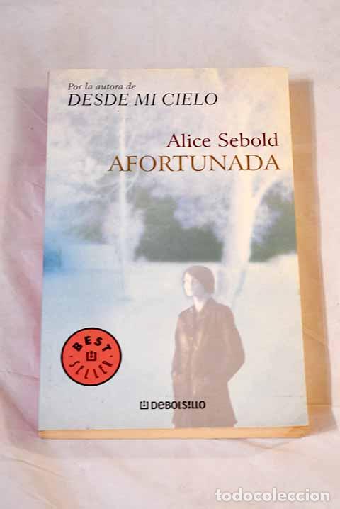 Libros: Afortunada: Sebold, Alice.- Sebold, Alice - Foto 1