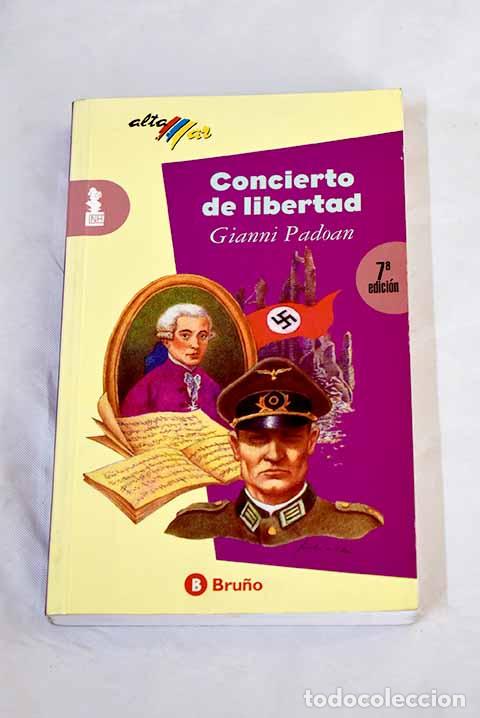 Libros: Concierto de libertad.- Padoan, Gianni - Foto 1