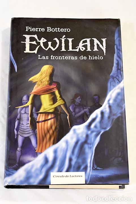 Libros: Las fronteras de hielo.- Bottero, Pierre - Foto 1