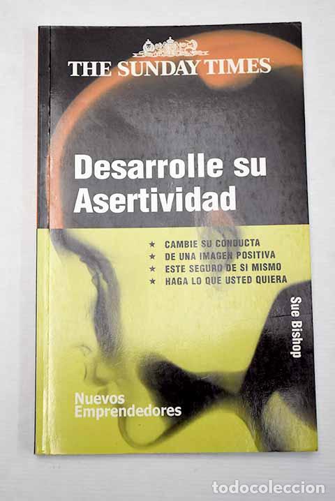 Libros: Desarrolle su asertividad.- Bishop, Sue - Foto 1