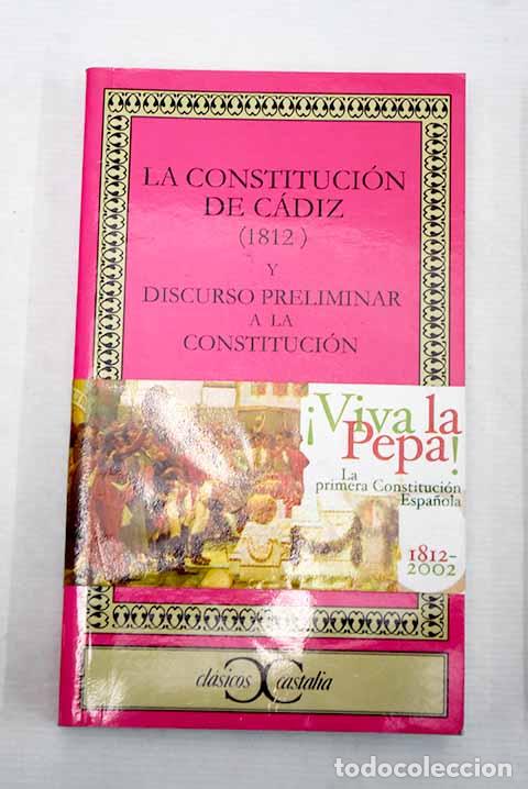 Libros: La Constituci&oacute;n de C&aacute;diz (1812): Y Discurso preliminar a la Constituci&oacute;n - Foto 1