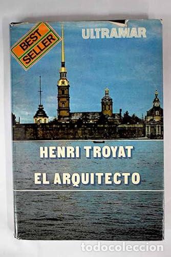 Libros: El arquitecto - Henri Troyat - Foto 1