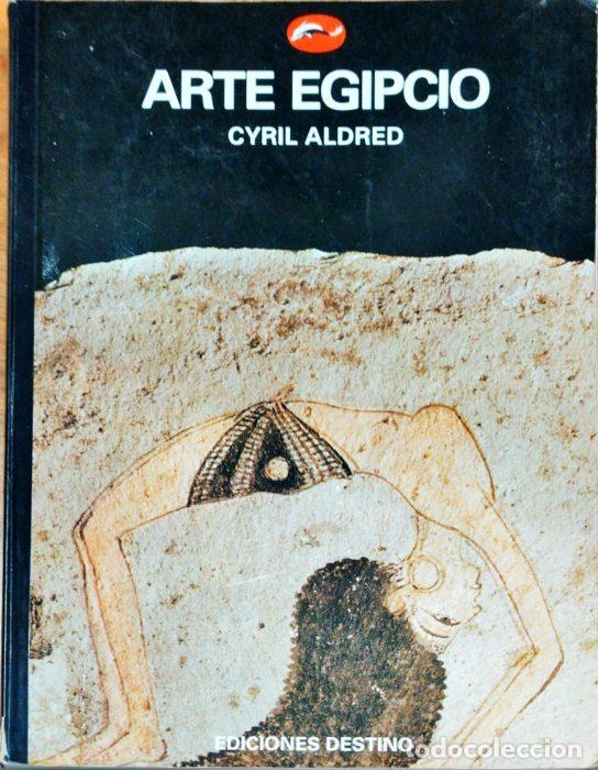 Libros: Arte egipcio - ALDRED, CYRIL - Foto 1