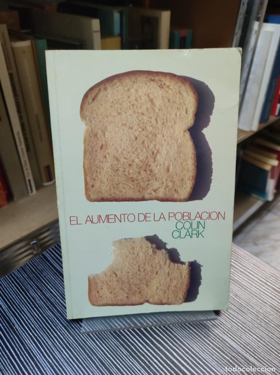 Libros: El aumento de la poblaci&oacute;n - Colin Clark - Foto 1