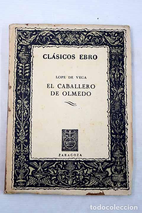 Libros: El caballero de Olmedo.- Vega, Lope de - Foto 1