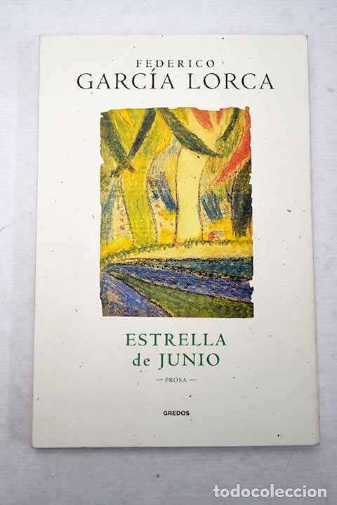 Libros: Estrella de junio: prosa.- Garc&iacute;a Lorca, Federico