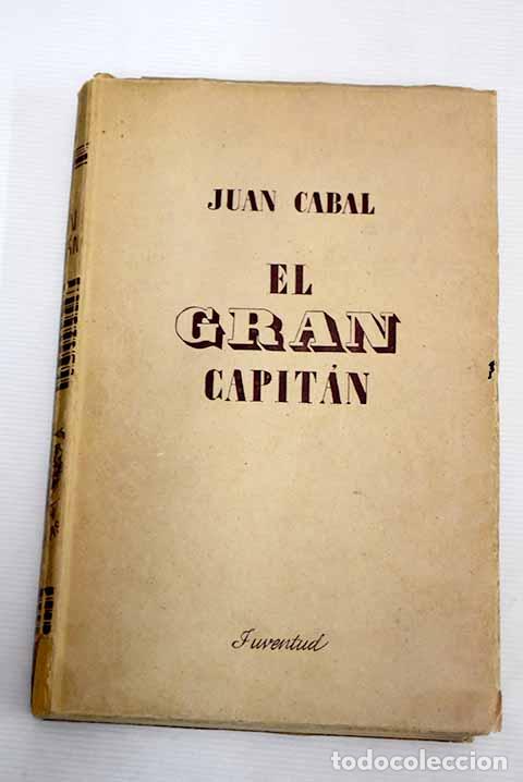 Libros: El gran capit&aacute;n: Cabal, Juan.- Cabal, Juan - Foto 1