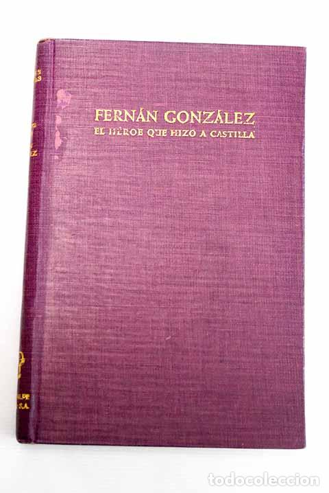 Libros: Fern&aacute;n Gonz&aacute;lez, el h&eacute;roe que hizo a Castilla.- P&eacute;rez de &Uacute;rbel, Justo - Foto 1
