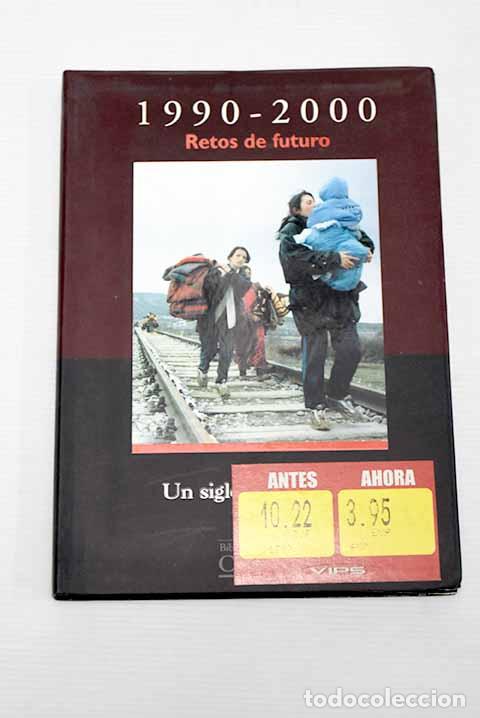 Libros: 1990-2000 retos de futuro - Foto 1