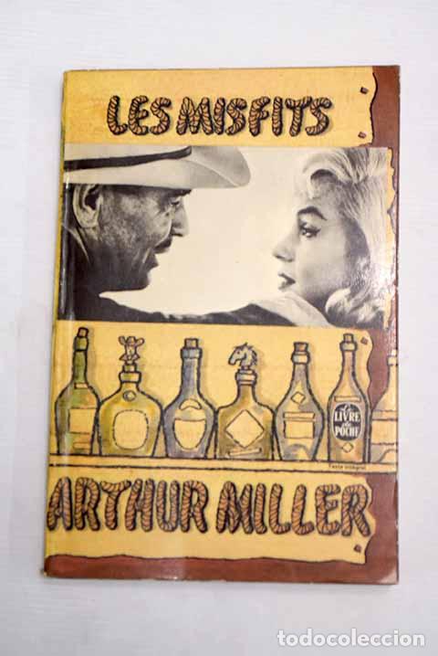 Libros: Les misfits: Miller, Arthur.- Miller, Arthur - Foto 1