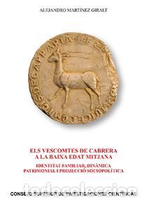Libros: ELS VESCOMTES DE CABRERA A LA BAIXA EDAT MITJANA - MART&Iacute;NEZ GIRALT, ALEJANDRO, - Foto 1