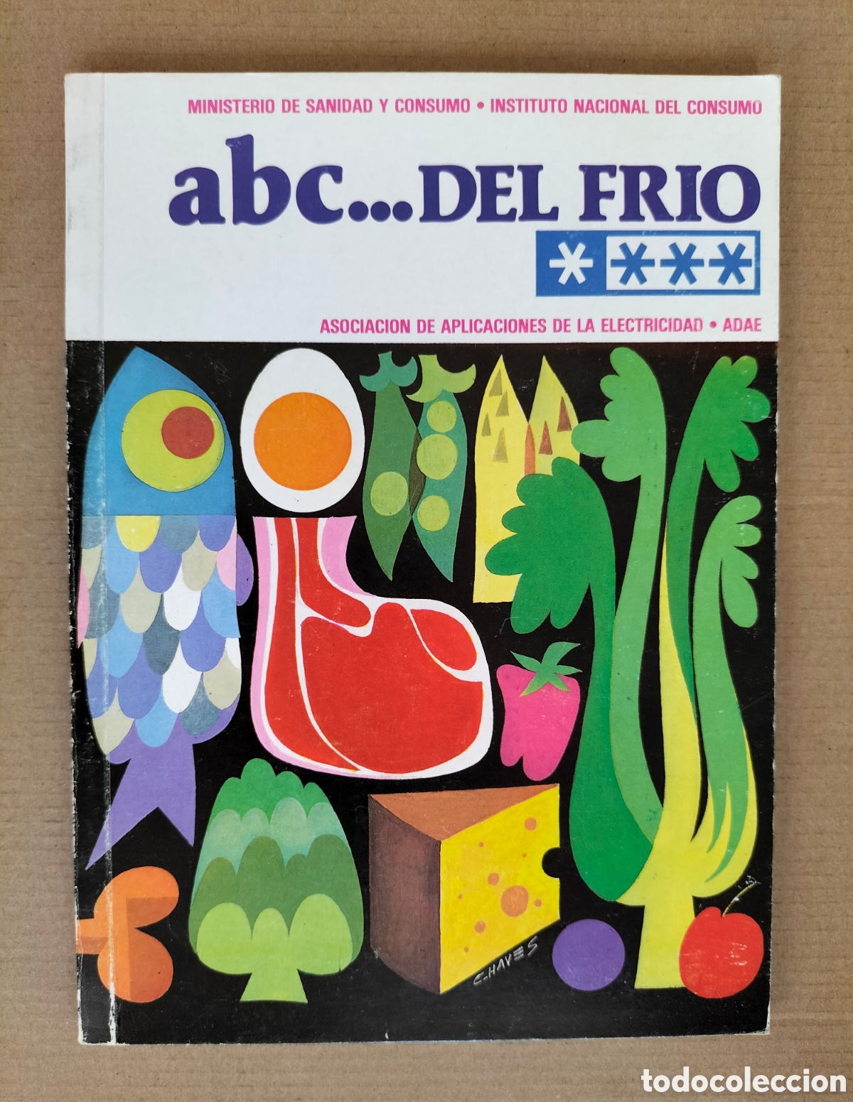 Libros: ABC... del fr&iacute;o. Adae. F Mart&iacute;nez Chaves. Instituto nacional del consumo, 1982. Libro