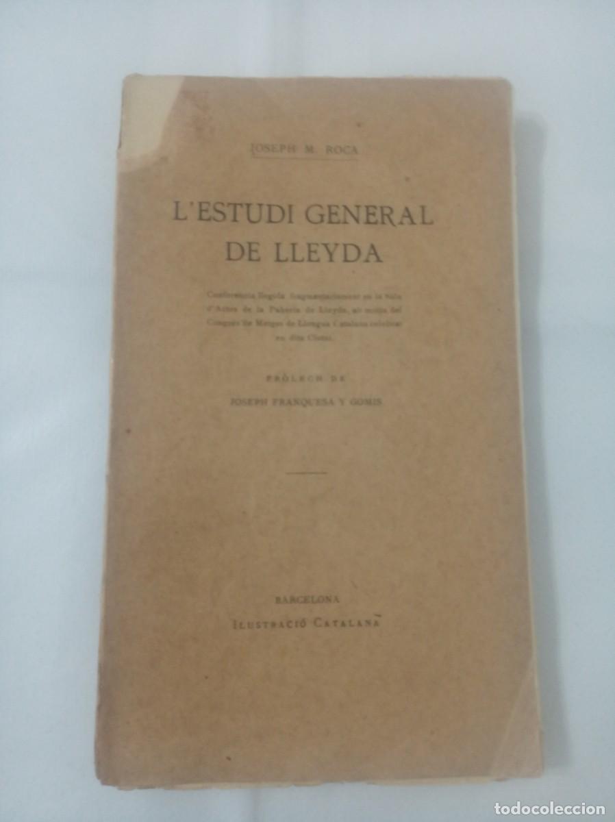 Libros: LESTUDI GENERAL DE LLEYDA ( JOSEPH M. ROCA ) - Foto 1