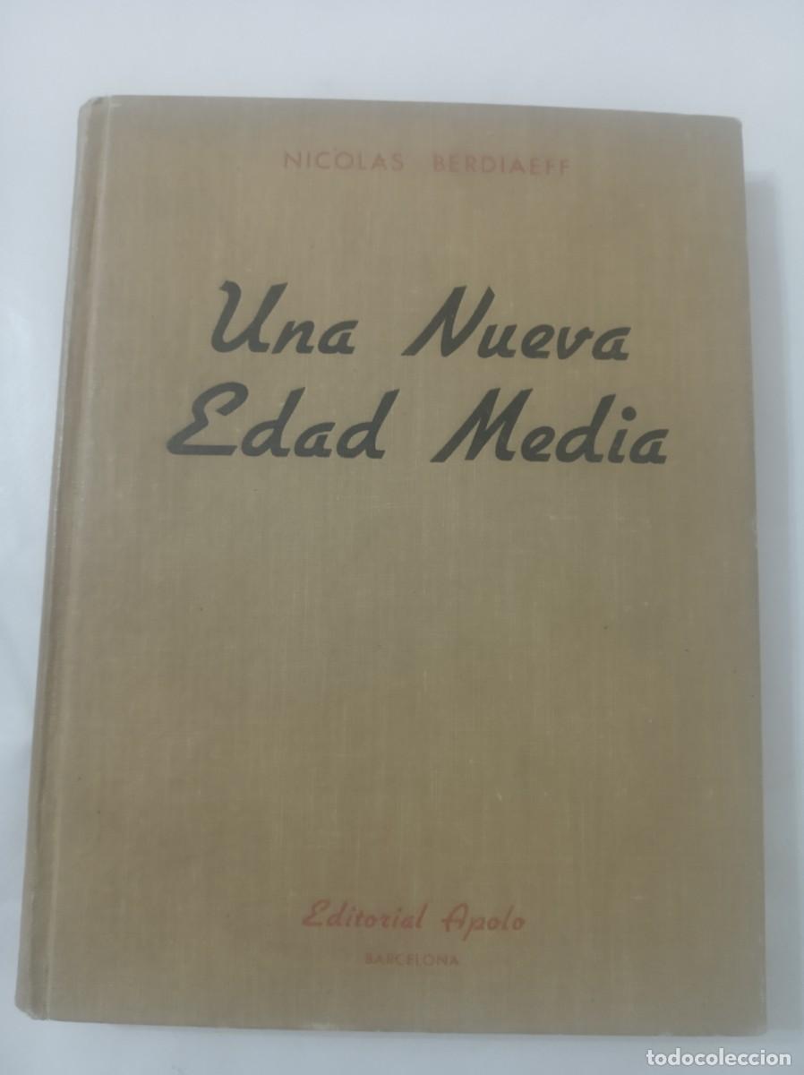 Libros: UNA NUEVA EDAD MEDIA ( NICOLAS BERDIAEFF ) - Foto 1