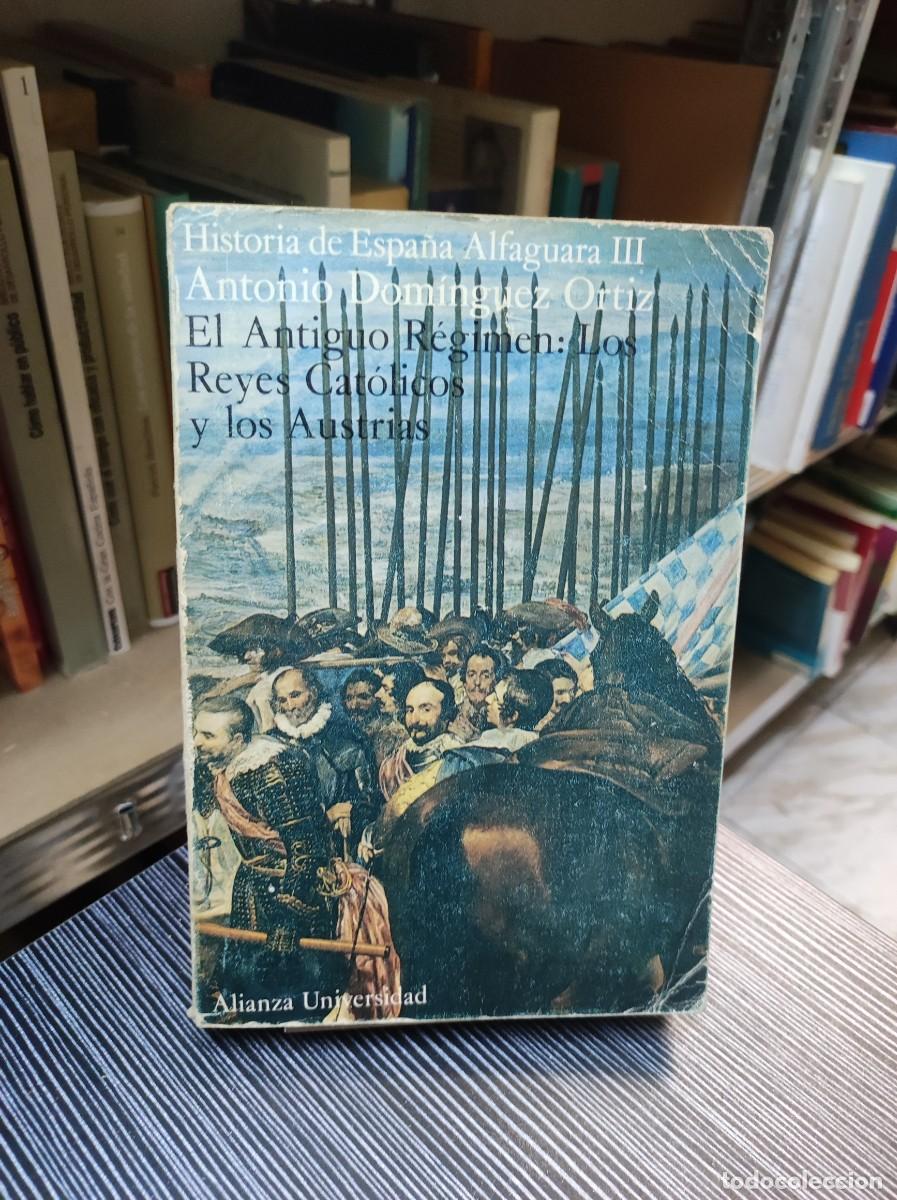 Libros: EL ANTIGUO R&Eacute;GIMEN: LOS REYES CATOLICOS Y LOS AUSTRIAS - Foto 1