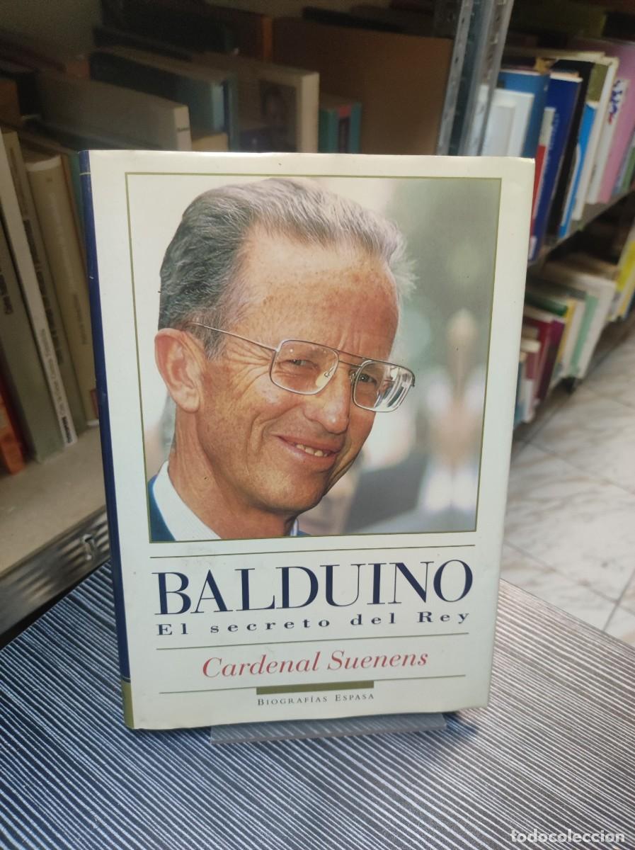 Libros: Balduino. El secreto del Rey - L&eacute;on Joseph Suenens - Foto 1
