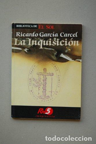 Libros: La Inquisici&oacute;n - Ricardo Garc&iacute;a C&aacute;rcel - Foto 1
