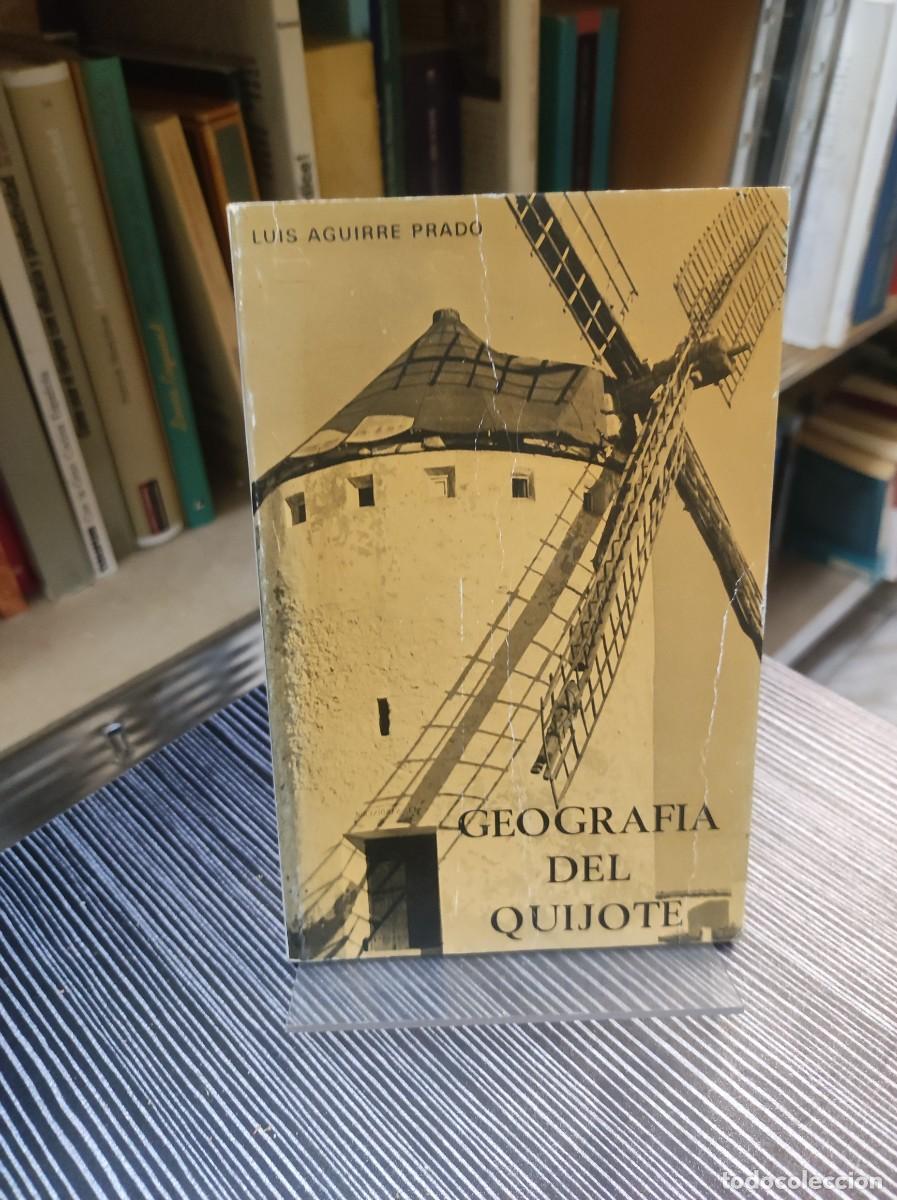 Libros: GEOGRAFIA DEL QUIJOTE LUIS AGUIRRE PRADO - Foto 1