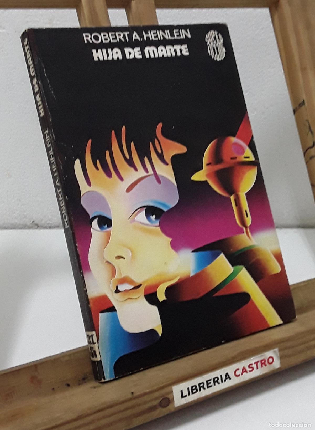 Libros: Hija de Marte - Robert A. Heinlein - Foto 1