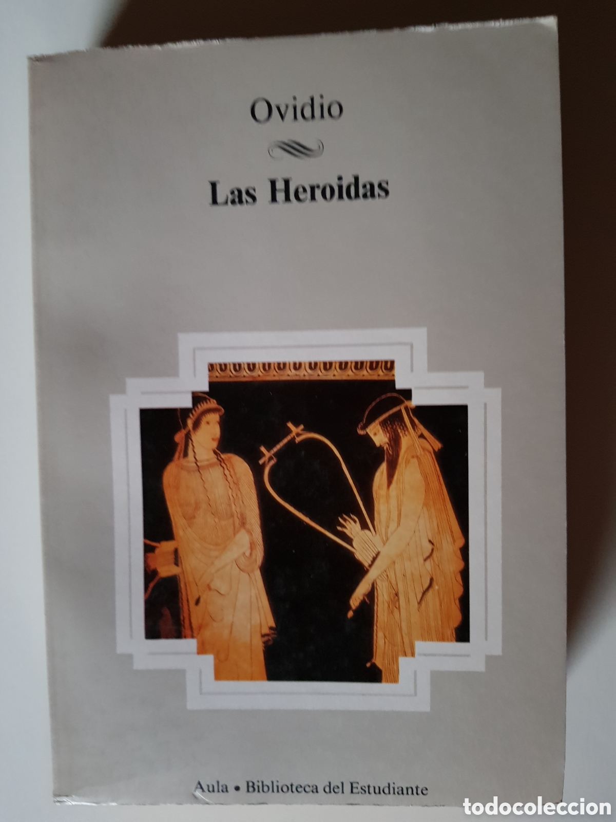 Libros: OVIDIO Las Heroidas.Ed. Planeta. - Foto 1
