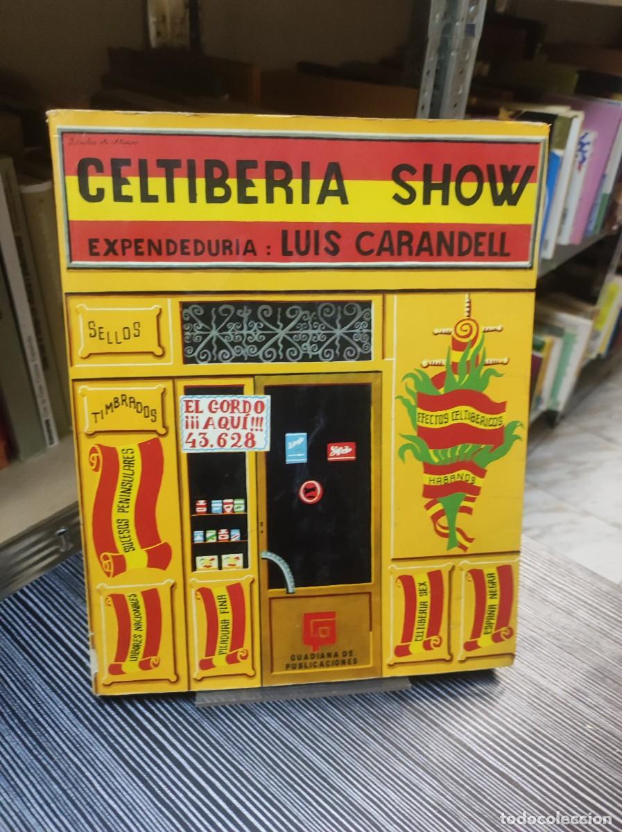 Libros: CELTIBERIA SHOW, LUIS CARANDELL - Foto 1