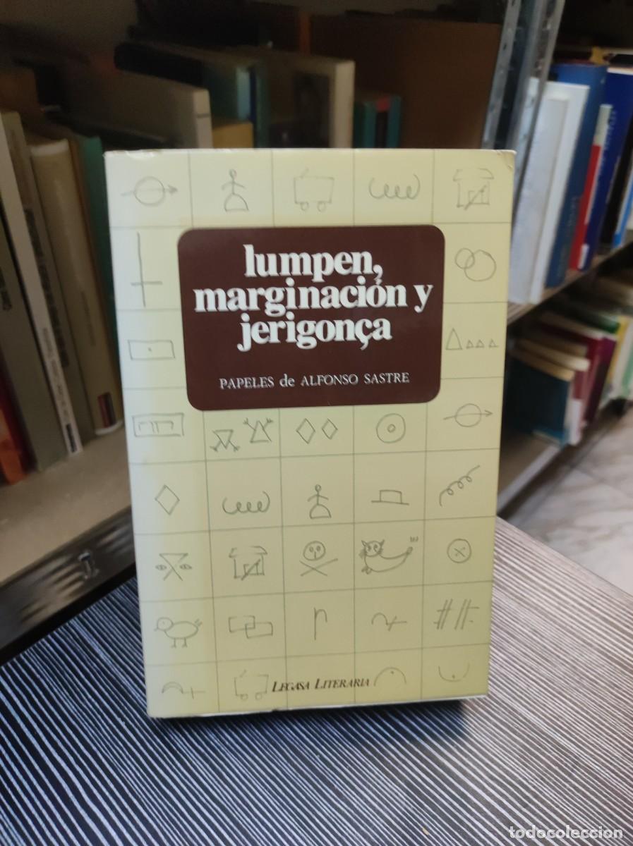 Libros: Alfonso Sastre: Lumpen, marginaci&oacute;n y jerigon&ccedil;a - Foto 1