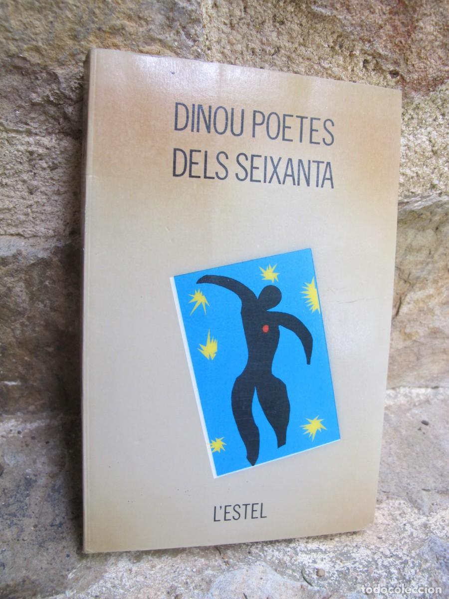 Libros: DINOU POETES DELS SEIXANTA. ESTUDI I SEL.LECCIO ENRIC BALAGUER L'ESTEL POESIA