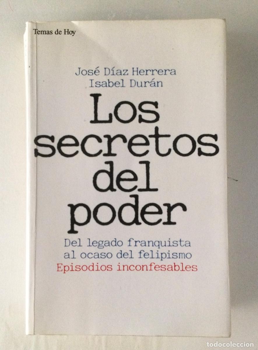 Libros: Los secretos del poder. Jos&eacute; Diaz. - Foto 1