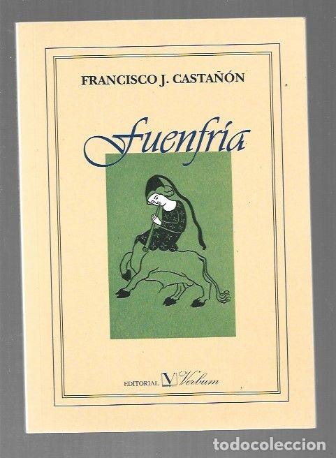 Libros: FUENFRIA - CASTA&Ntilde;ON, FRANCISCO J. - Foto 1