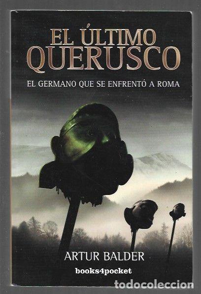 Libros: ULTIMO QUERUSCO - EL - BALDER, ARTUR - Foto 1