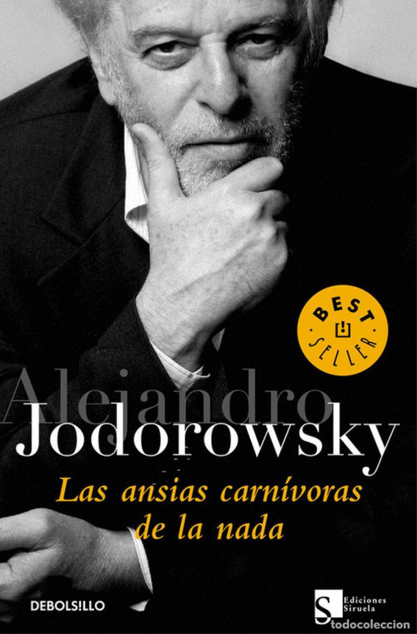 Libros: Las ansias carn&iacute;voras de la nada - Jodorowsky,Alejandro - Foto 1