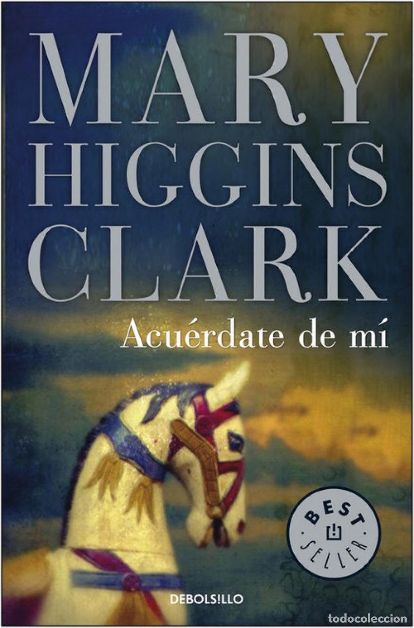Libros: Acu&eacute;rdate de m&iacute; - Higgins Clark, Mary - Foto 1