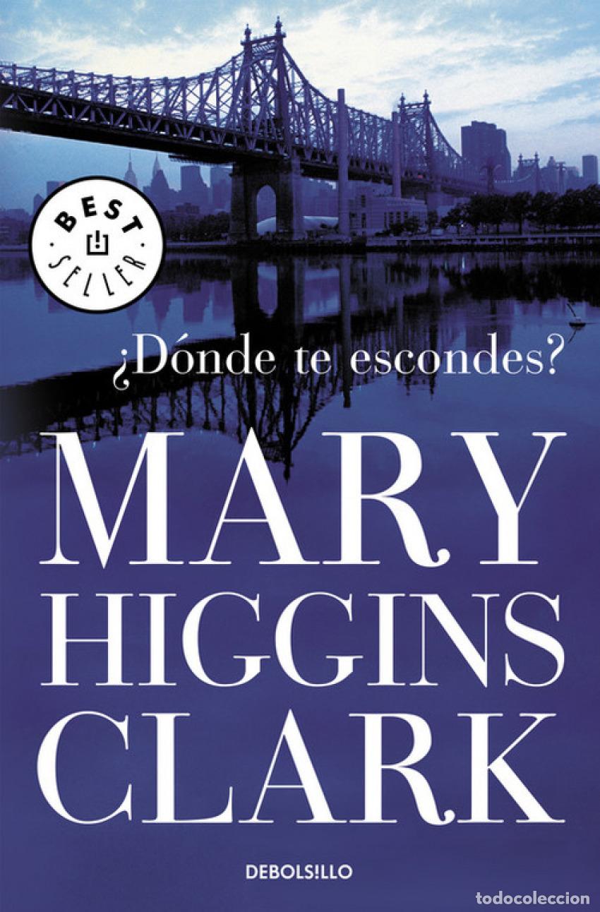 Libros: &iquest;D&oacute;nde te escondes? - Clark, Mary Higgins - Foto 1