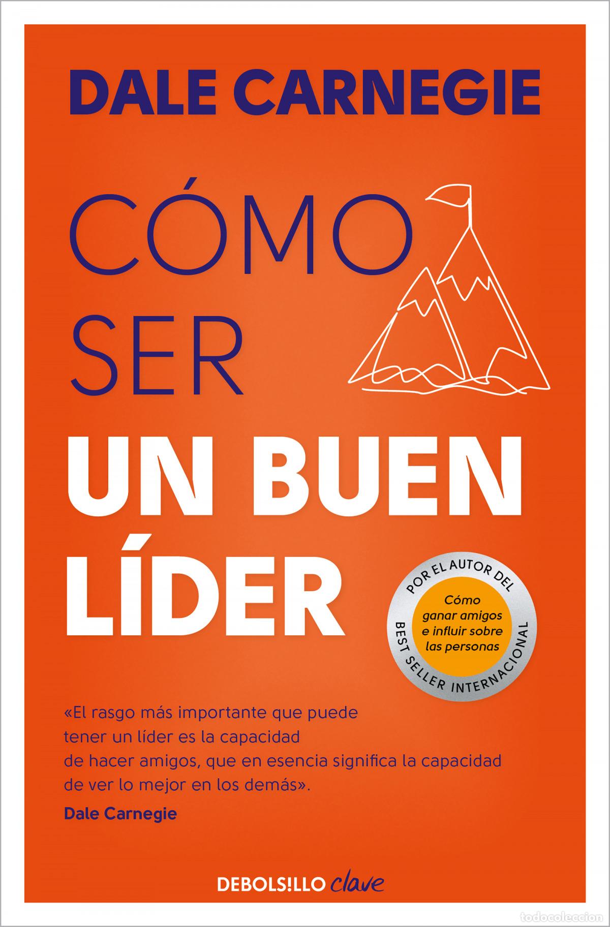 Libros: C&oacute;mo ser un buen lider - CARNEGIE, DALE - Foto 1