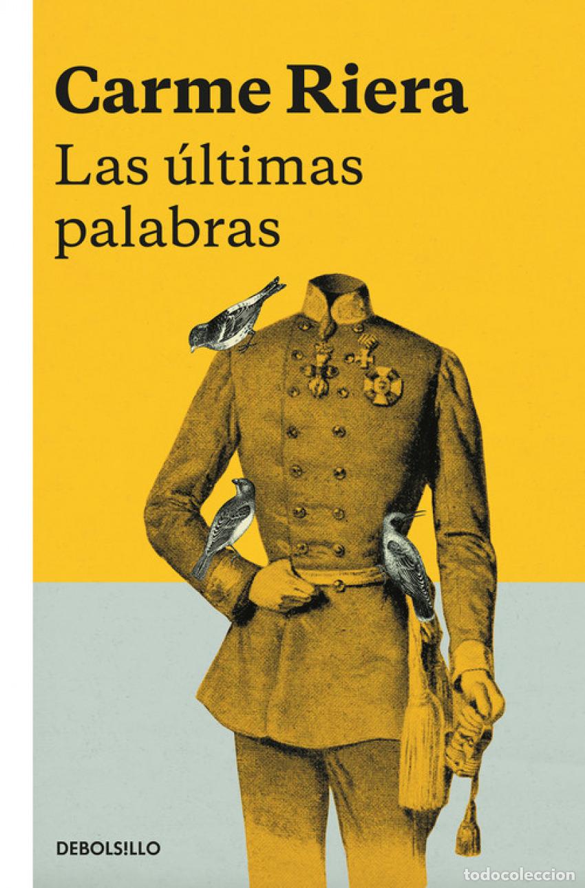 Libros: LAS &Uacute;LTIMAS PALABRAS - Riera, Carme - Foto 1
