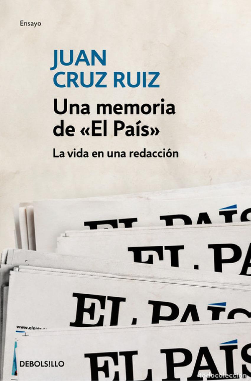 Libros: UNA MEMORIA DE &laquo;EL PA&iacute;S&raquo; - CRUZ, JUAN - Foto 1