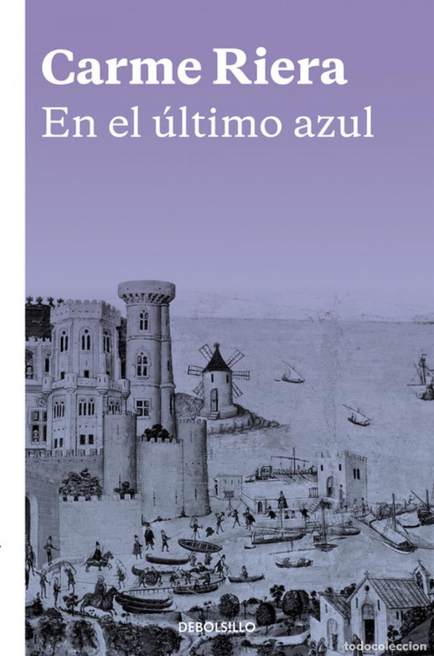Libros: En el &uacute;ltimo azul - Riera, Carme - Foto 1