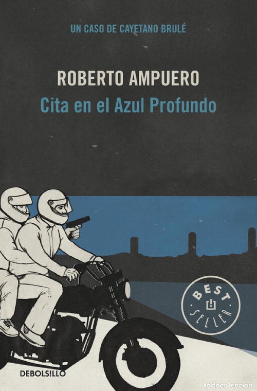 Libros: Cita En El Azul Profundo - AMPUERO, ROBERTO - Foto 1