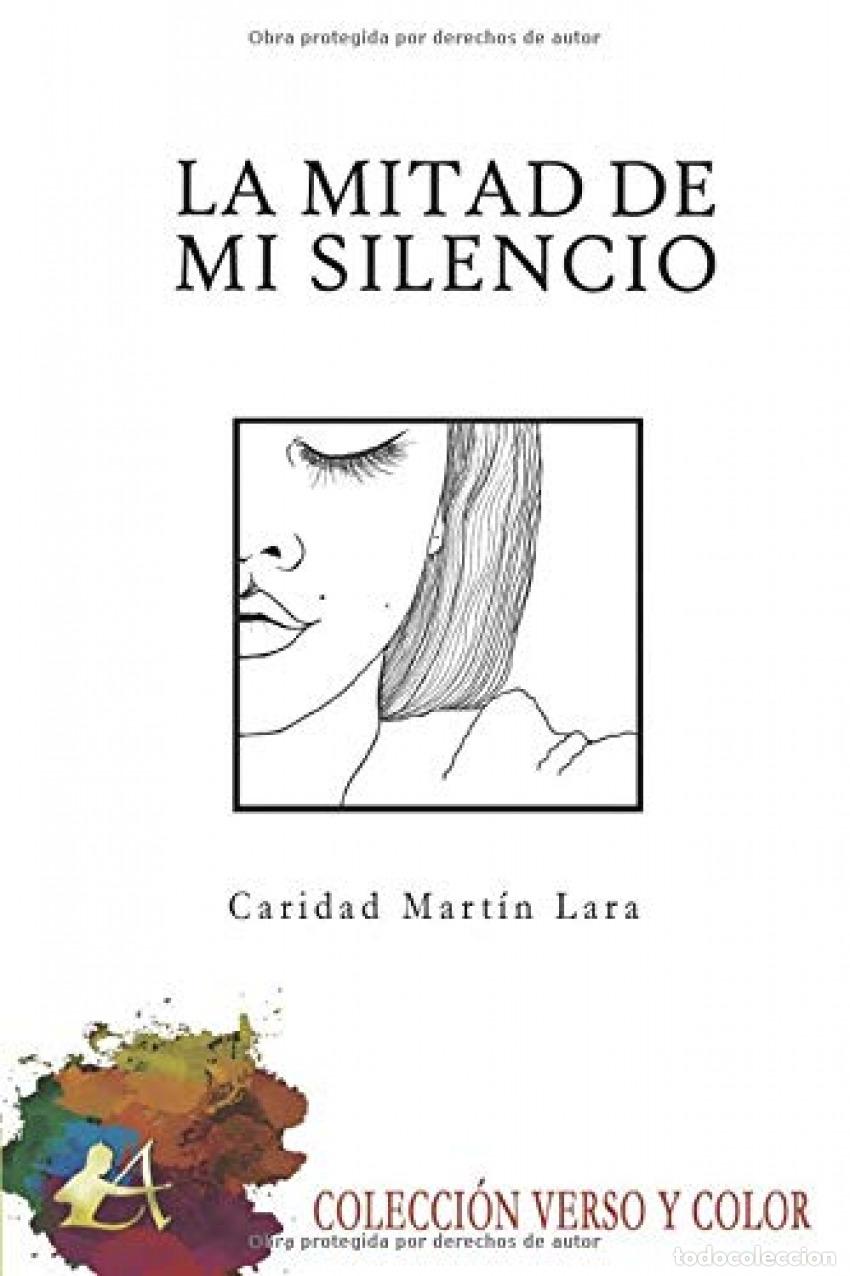Libros: La mitad de mi silencio - Mart&iacute;n Lara, Caridad - Foto 1