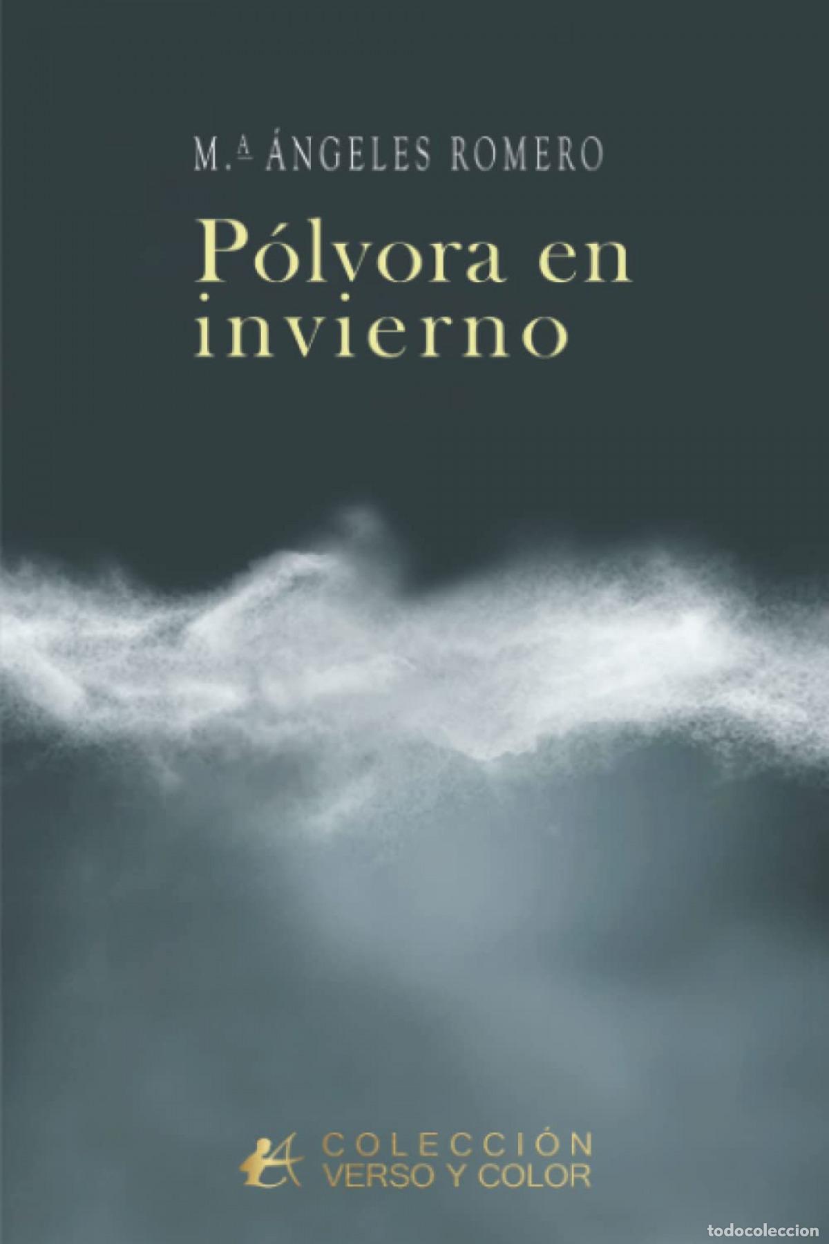 Libros: P&oacute;lvora en inviernos - M&ordf; &Aacute;ngeles Romero - Foto 1