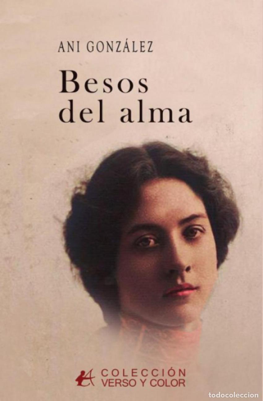 Libros: BESOS DEL ALMA - GONZ&Aacute;LEZ,ANI - Foto 1