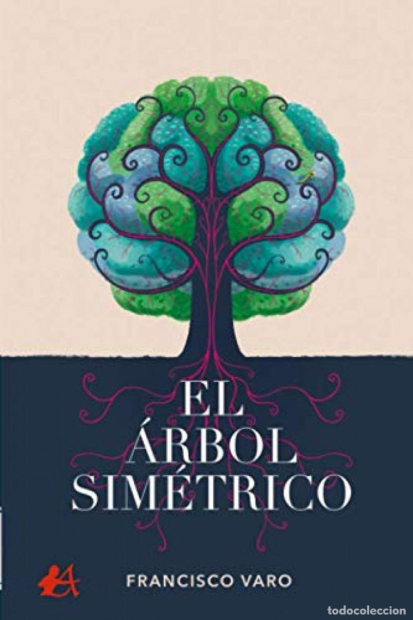 Libros: El &aacute;rbol sim&eacute;trico - Varo, Francisco - Foto 1