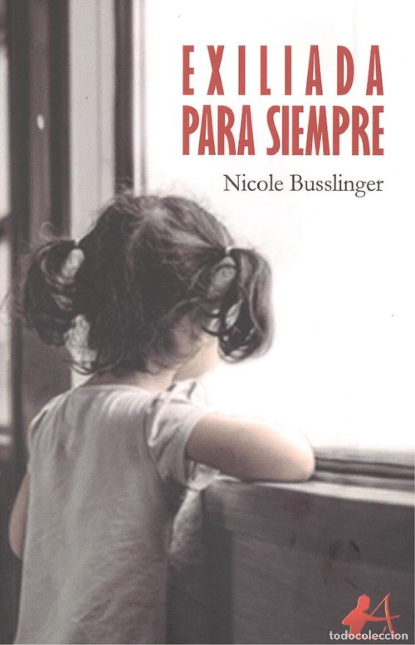 Libros: EXILIADA PARA SIEMPRE - Busslinger, Nicole - Foto 1