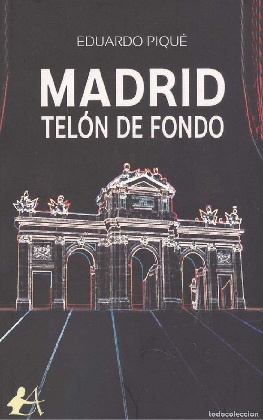 Libros: MADRID, TEL&Oacute;N DE FONDO - Piqu&eacute;, Eduardo - Foto 1