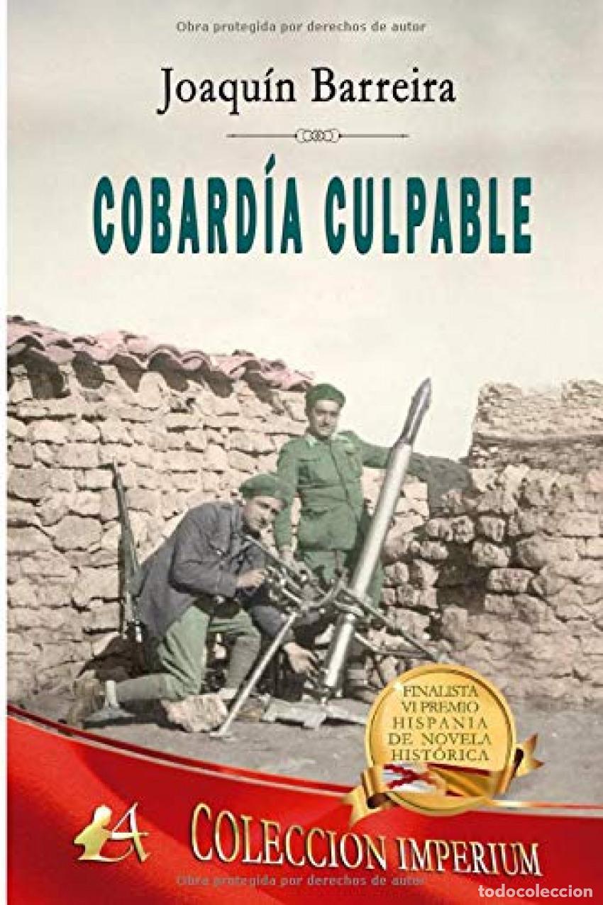 Libros: Cobard&iacute;a culpable - Barreira, Joaqu&iacute;n - Foto 1