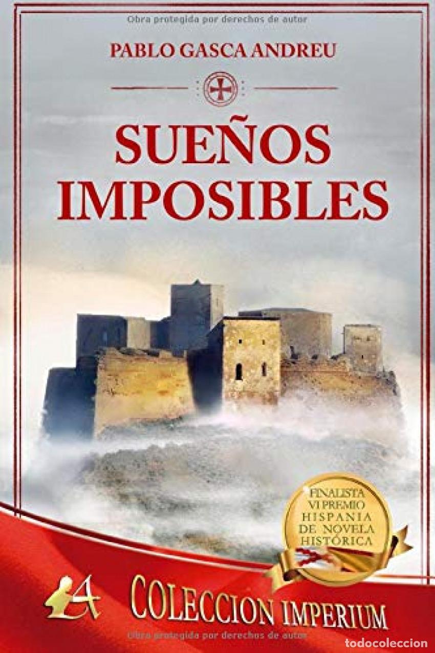 Libros: SUE&Ntilde;OS IMPOSIBLES - GASCA ANDREU,PABLO - Foto 1